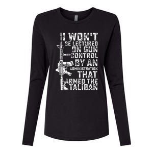 I Won't Be Lectured On Gun Control By An Administration Womens Cotton Relaxed Long Sleeve T-Shirt