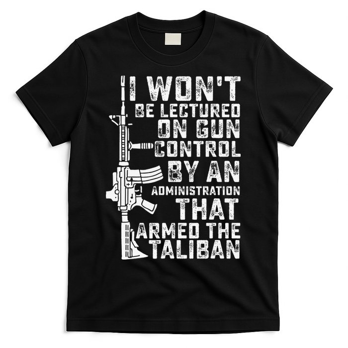 I Won't Be Lectured On Gun Control By An Administration T-Shirt