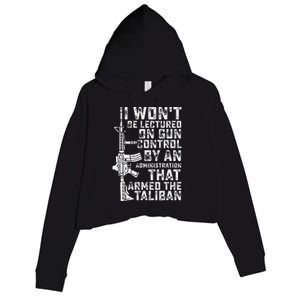 I Won't Be Lectured On Gun Control By An Administration Crop Fleece Hoodie