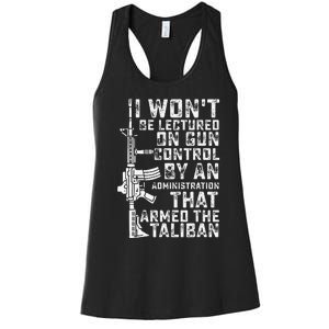 I Won't Be Lectured On Gun Control By An Administration Women's Racerback Tank