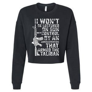 I Won't Be Lectured On Gun Control By An Administration Cropped Pullover Crew