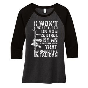 I Won't Be Lectured On Gun Control By An Administration Women's Tri-Blend 3/4-Sleeve Raglan Shirt