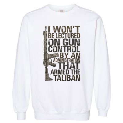 I Won't Be Lectured On Gun Control By An Administration Garment-Dyed Sweatshirt