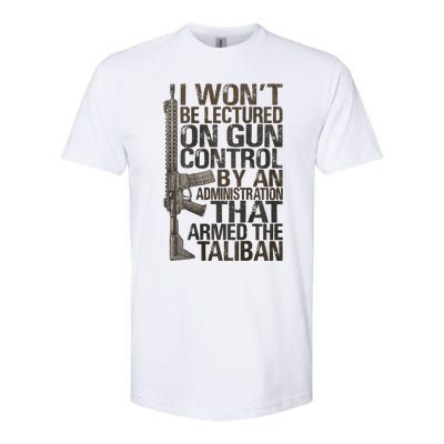 I Won't Be Lectured On Gun Control By An Administration Softstyle CVC T-Shirt