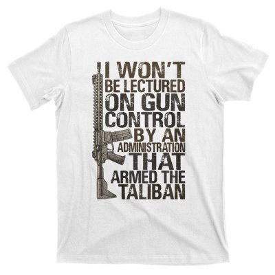 I Won't Be Lectured On Gun Control By An Administration T-Shirt