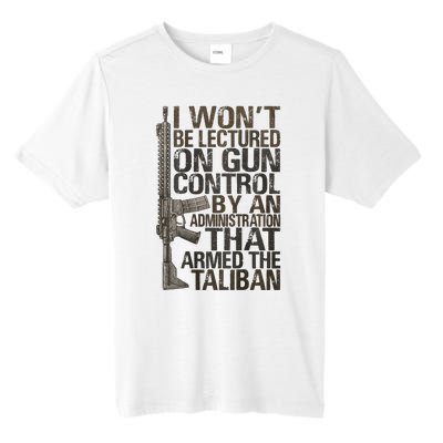 I Won't Be Lectured On Gun Control By An Administration Tall Fusion ChromaSoft Performance T-Shirt