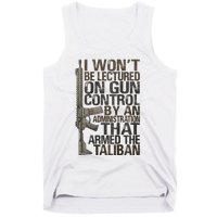 I Won't Be Lectured On Gun Control By An Administration Tank Top