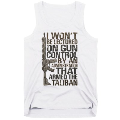 I Won't Be Lectured On Gun Control By An Administration Tank Top