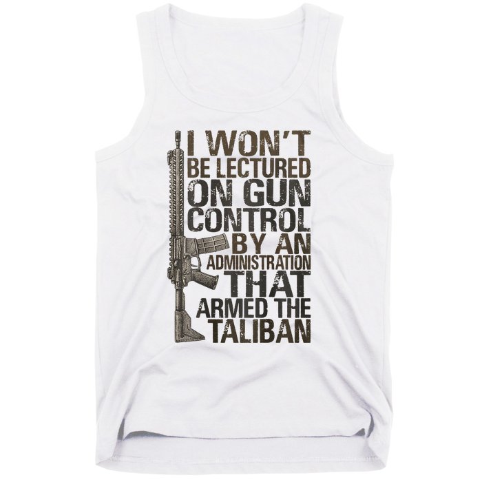 I Won't Be Lectured On Gun Control By An Administration Tank Top