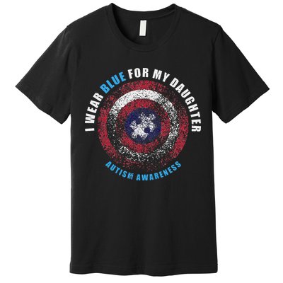 I Wear Blue For My Daughter Autism Awareness For Mom & Dad  Premium T-Shirt
