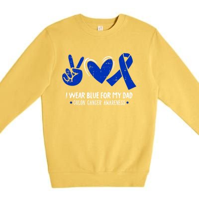 I Wear Blue For My Dad Colon Cancer Awareness Survivor Gift Premium Crewneck Sweatshirt