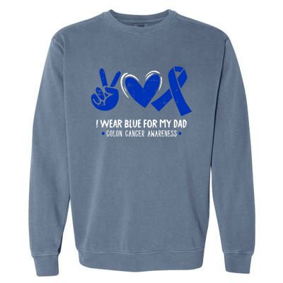 I Wear Blue For My Dad Colon Cancer Awareness Survivor Gift Garment-Dyed Sweatshirt