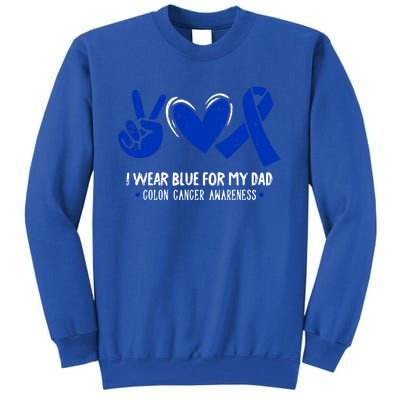 I Wear Blue For My Dad Colon Cancer Awareness Survivor Gift Tall Sweatshirt