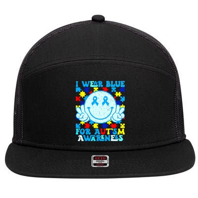 I Wear Blue For Autism Awareness Month Autism 7 Panel Mesh Trucker Snapback Hat