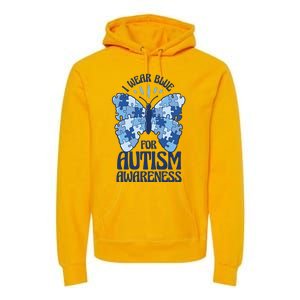 I Wear Blue For Autism Awareness Butterfly Premium Hoodie