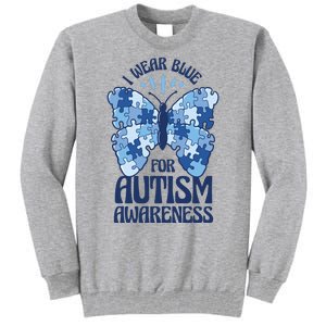 I Wear Blue For Autism Awareness Butterfly Tall Sweatshirt