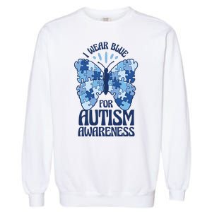 I Wear Blue For Autism Awareness Butterfly Garment-Dyed Sweatshirt