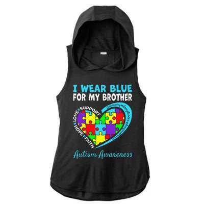 I Wear Blue For My Brother Autism Awareness Day Mom Dad Ladies PosiCharge Tri-Blend Wicking Draft Hoodie Tank