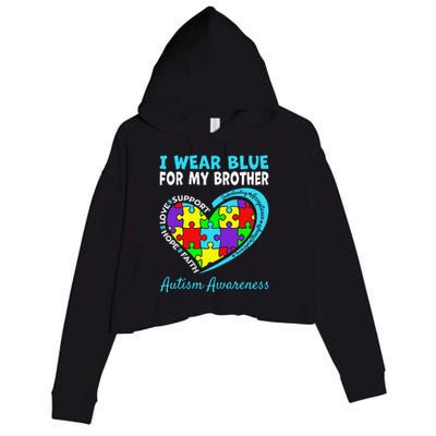 I Wear Blue For My Brother Autism Awareness Day Mom Dad Crop Fleece Hoodie