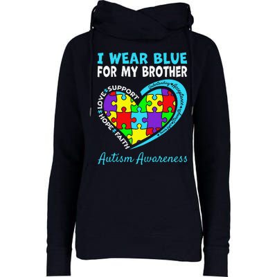 I Wear Blue For My Brother Autism Awareness Day Mom Dad Womens Funnel Neck Pullover Hood