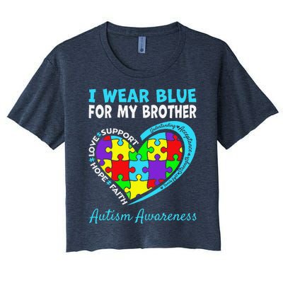 I Wear Blue For My Brother Autism Awareness Day Mom Dad Women's Crop Top Tee