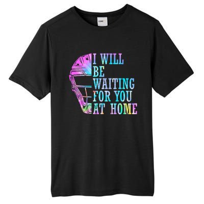 I Will Be Waiting For You At Home Softball Catcher Tall Fusion ChromaSoft Performance T-Shirt