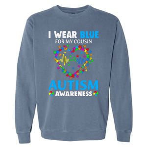 I Wear Blue For My Cousin Autism Awareness Day Mom Dad Garment-Dyed Sweatshirt