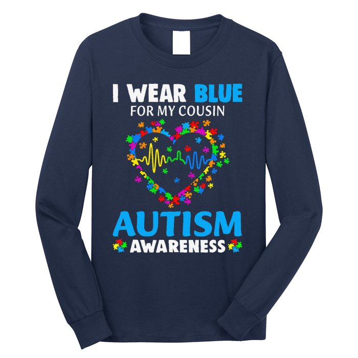 I Wear Blue For My Cousin Autism Awareness Day Mom Dad Long Sleeve Shirt