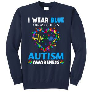 I Wear Blue For My Cousin Autism Awareness Day Mom Dad Tall Sweatshirt