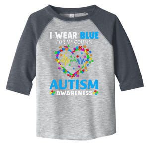 I Wear Blue For My Cousin Autism Awareness Day Mom Dad Toddler Fine Jersey T-Shirt