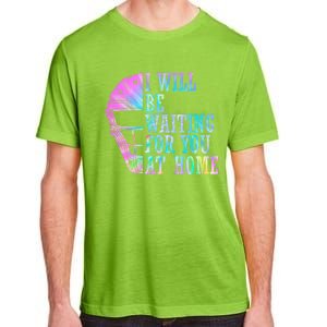 I Will Be Waiting For You At Home Softball Catcher Cute Gift Adult ChromaSoft Performance T-Shirt