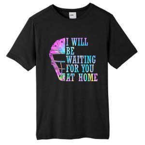 I Will Be Waiting For You At Home Softball Catcher Cute Gift Tall Fusion ChromaSoft Performance T-Shirt