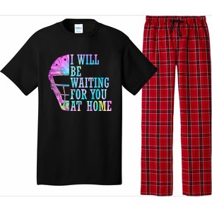 I Will Be Waiting For You At Home Softball Catcher Cute Gift Pajama Set