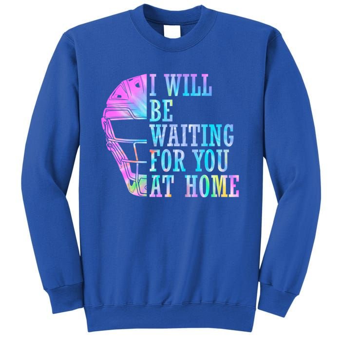 I Will Be Waiting For You At Home Softball Catcher Cute Gift Sweatshirt