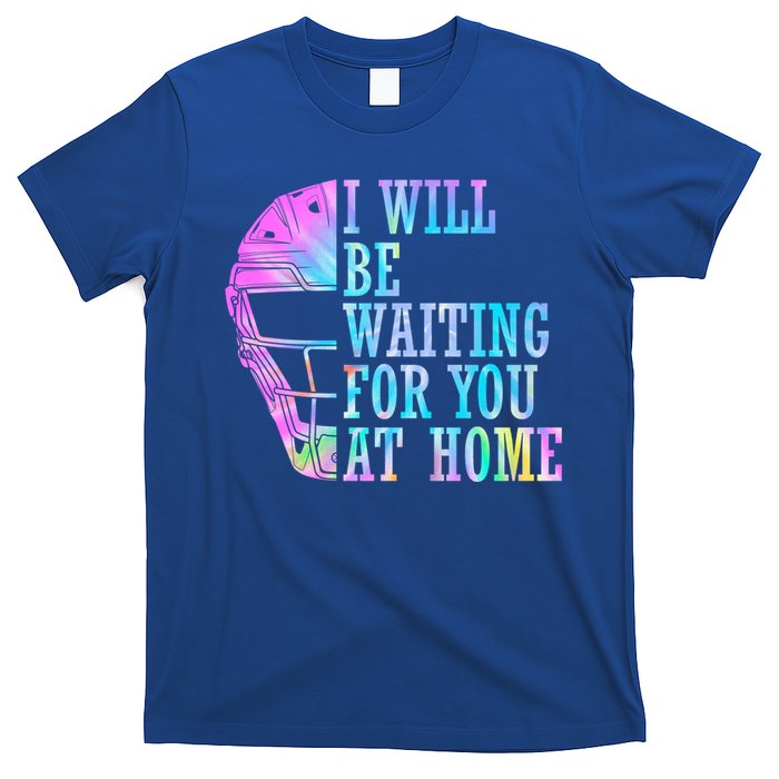 I Will Be Waiting For You At Home Softball Catcher Cute Gift T-Shirt