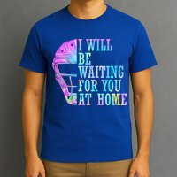 I Will Be Waiting For You At Home Softball Catcher Cute Gift T-Shirt