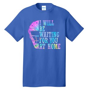 I Will Be Waiting For You At Home Softball Catcher Cute Gift Tall T-Shirt