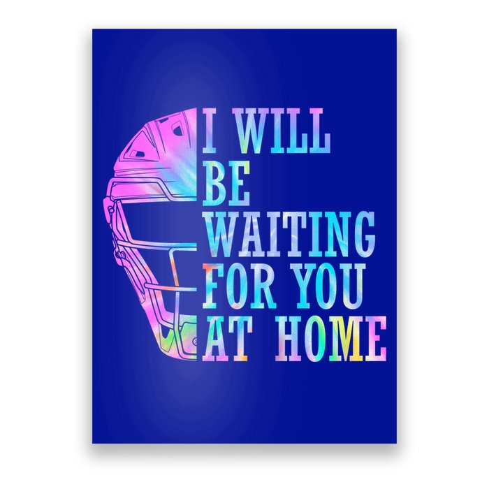 I Will Be Waiting For You At Home Softball Catcher Cute Gift Poster