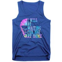 I Will Be Waiting For You At Home Softball Catcher Cute Gift Tank Top