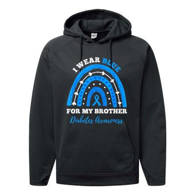 I Wear Blue For My Brother T1D Diabetes Awareness Month Performance Fleece Hoodie