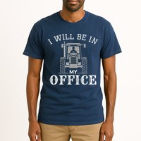 I Will Be In My Office Tractor Driver Farmer Dad Farming Tall T-Shirt