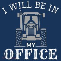 I Will Be In My Office Tractor Driver Farmer Dad Farming Premium T-Shirt