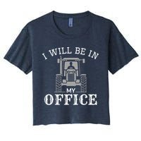 I Will Be In My Office Tractor Driver Farmer Dad Farming Crop Top