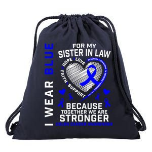 I Wear Blue For My Sister In Law Colon Cancer Awareness Gift Drawstring Bag