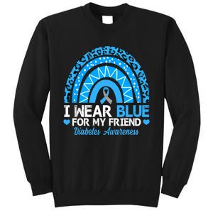 I Wear Blue For My Friend T1D Diabetes Awareness Month Tall Sweatshirt