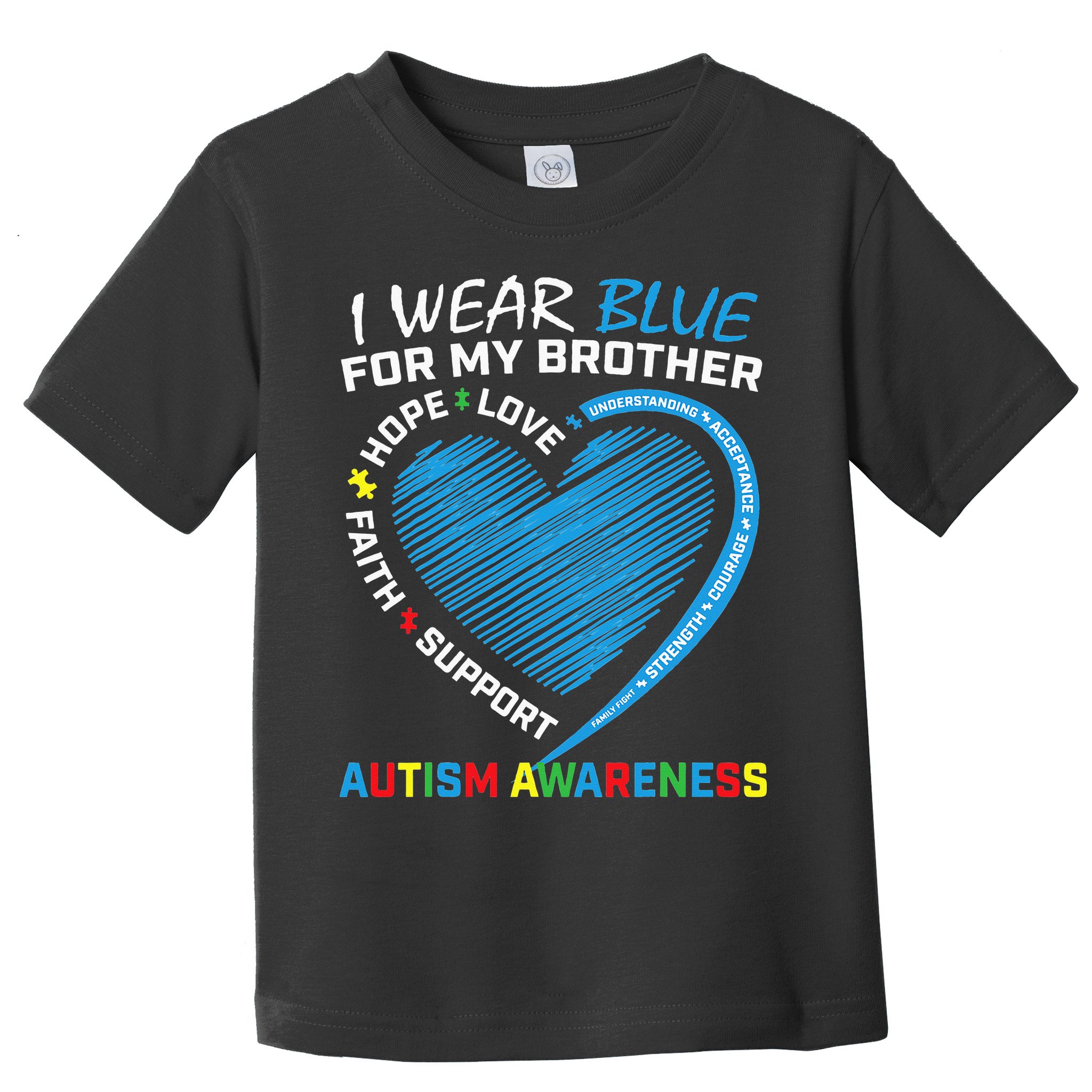 I Wear Blue For My Brother Autism Awareness Toddler T-Shirt
