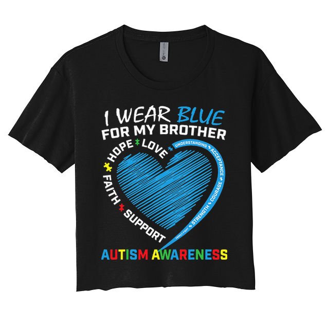 I Wear Blue For My Brother Autism Awareness Women's Crop Top Tee
