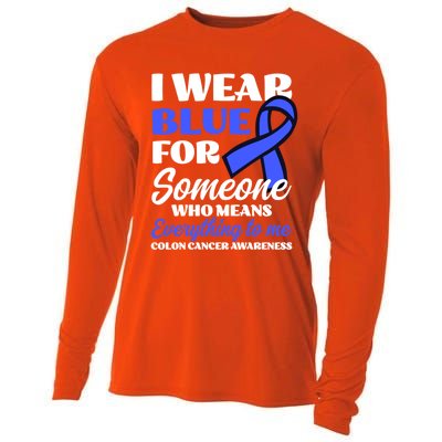 I Wear Blue For Someone Design Colon Cancer Awareness Meaningful Gift Cooling Performance Long Sleeve Crew