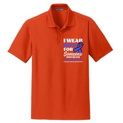 I Wear Blue For Someone Design Colon Cancer Awareness Meaningful Gift Dry Zone Grid Polo