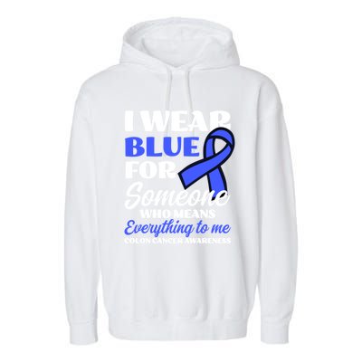 I Wear Blue For Someone Design Colon Cancer Awareness Meaningful Gift Garment-Dyed Fleece Hoodie